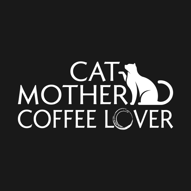 Cat Mother Coffee Lover by Magniftee