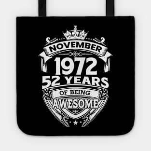 November 1972 52 Years Of Being Awesome 52nd Birthday Tote