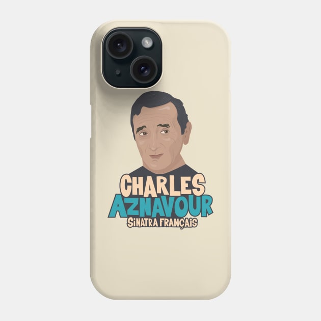 Charles Aznavour - Sinatra Français Phone Case by Boogosh