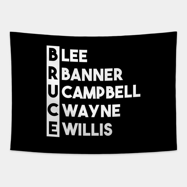 Best Name in the World...Bruce Tapestry by Movielovermax