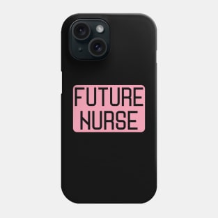 Future nurse Phone Case