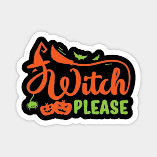 Hello Hallloween Witch Please Magnet