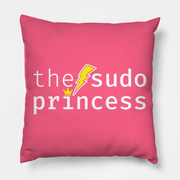 The sudo princess. A funny design perfect for unix and linux users, sysadmins or anyone in IT support Pillow by RobiMerch