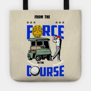 From the force to the course Tote