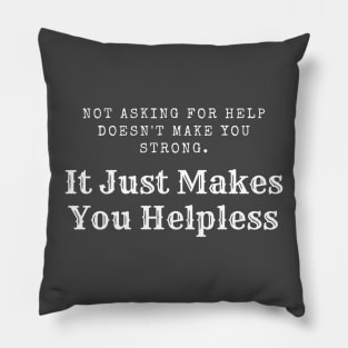 Ask for Help Pillow