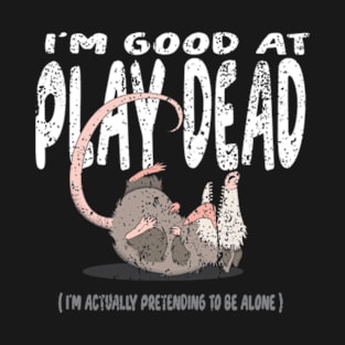 Play Dead Possum T-Shirt