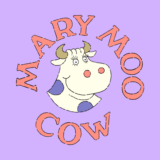 Mary Moo Cow by tolonbrown