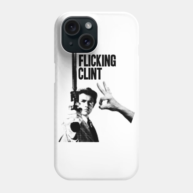 FLICKING CLINT Phone Case by stariconsrugby