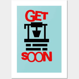 Get Well Soon Posters and Art Prints for Sale