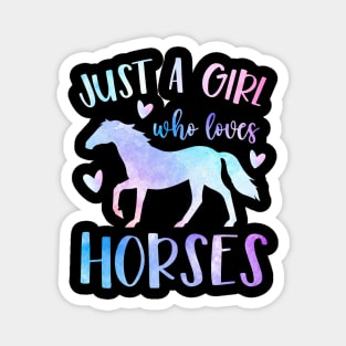 just a girl who love horse , Horseback Riding Girl Funny Horse Girl Magnet