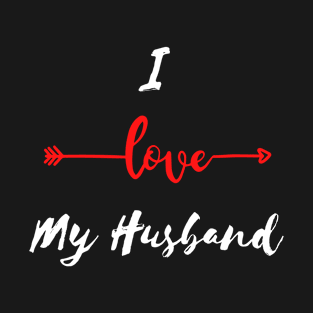 I Love My Husband T-Shirt