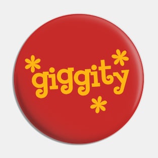 GIGGITY Pin