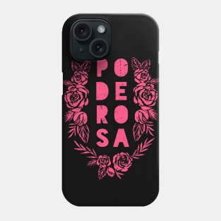 Poderosa - pink design Phone Case