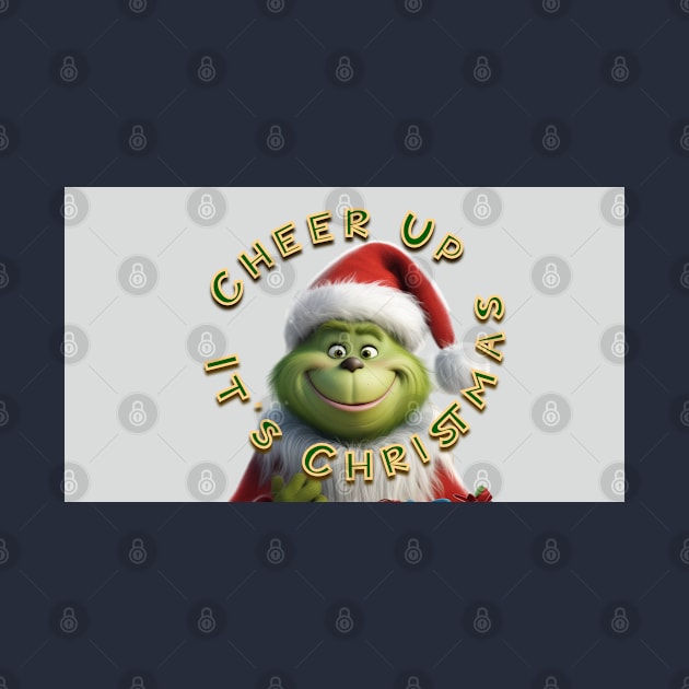 Grinch Cheer Up Christmas by LB35Y5