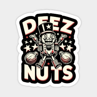 deez nuts Magnet