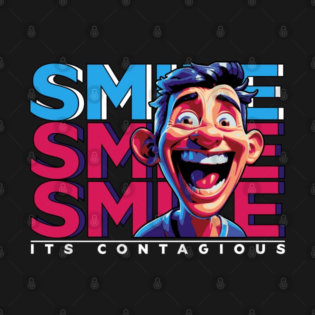 Smile its contagious by Create Magnus