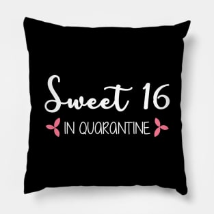 Sweet 16 In Quarantine (White Text) Pillow