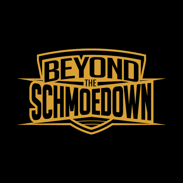 Beyond The Schmoedown Vector Art by AndrewandNicki