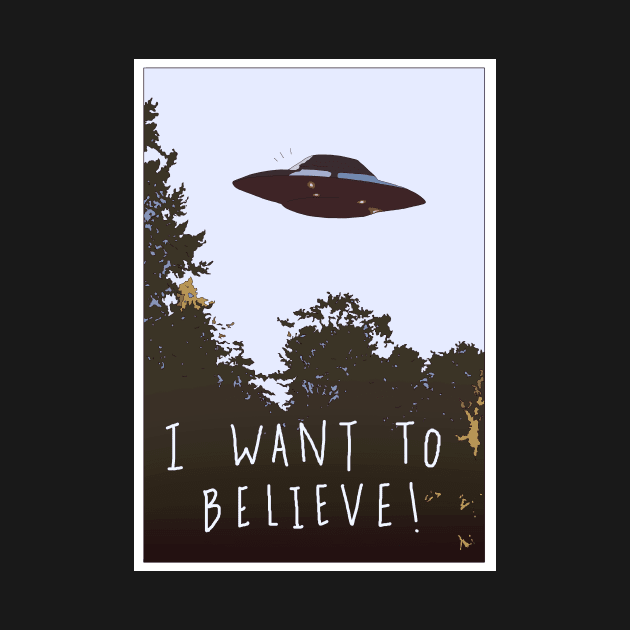 I Want To Believe by TamaraRenae