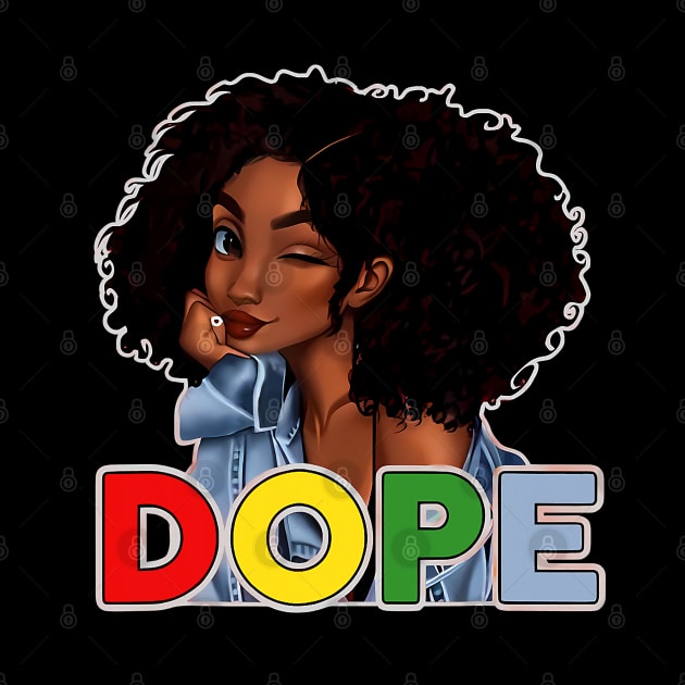 Unapologetically Dope, Black, Afro, Black History, Juneteenth, Black Woman by UrbanLifeApparel