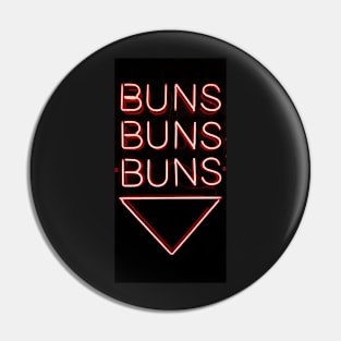 BUNS BUNS BUNS Pin