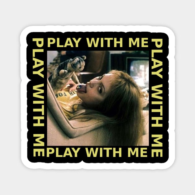 Play With Me Magnet by HerbalBlue