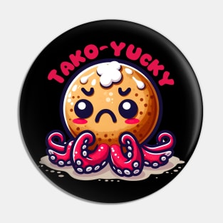 Kawaii Octopus Pun: Tako-Yucky Pin