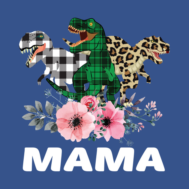 Disover Mama Trex Gift - Mama Trex - T-Shirt