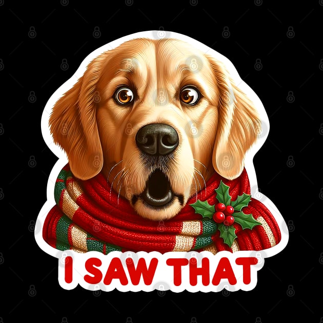 I Saw That meme Golden Retriever Happy Holidays Merry Christmas by Plushism