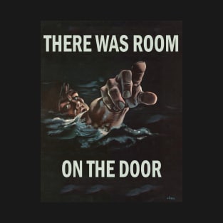 Room on the Door - Parody Titanic Poster T-Shirt