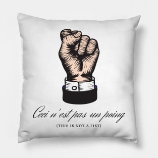 Ceci n'est pas un poing Pillow