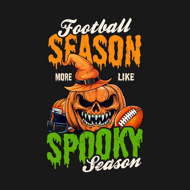 Football Halloween Shirt | More Like Spooky Season by Gawkclothing