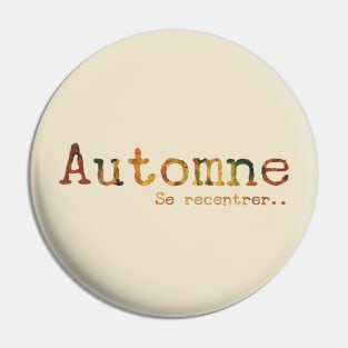 Automne se recentrer Pin