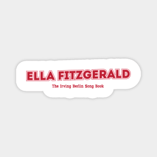 Ella Fitzgerald The Irving Berlin Song Book Magnet