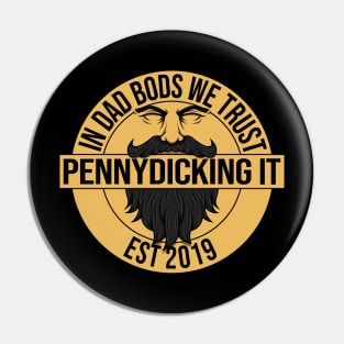 Pennydicking It Pin