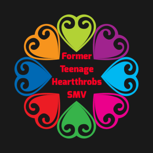 Former Teenage Heartthrobs SMV T-Shirt