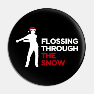 Flossing through the snow Floss like a boss Pin