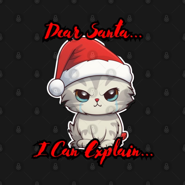 Dear Santa I Can Explain Cat by MaystarUniverse