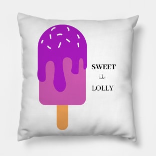 Sweet like LOLLY - popsicle Pillow