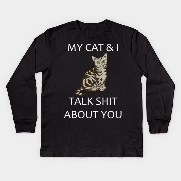Cat Shirts For Women And Men My Cat I Funny Cat My Cat And I
