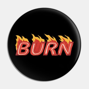 Burn 2019 Movie Cover Typography featured with Aesthetic Streetwear Fire Graphic Pin