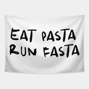Eat Pasta Run Fasta Funny Tshirt Funny Pasta Y2k Tshirt Wog Tshirt Italian Tshirt Funny Food Tshirt Italian Gift Italian Runner Running Present Tapestry