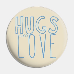 HUGS are LOVE 06blue Pin