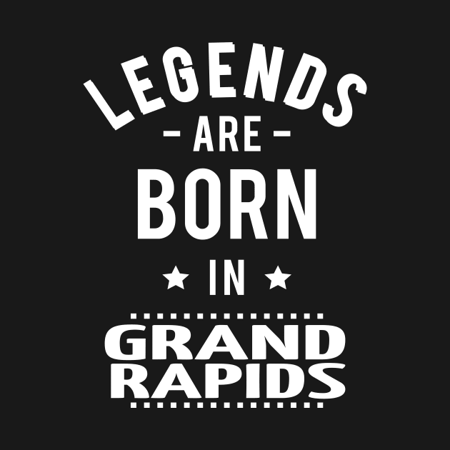 Legends Are Born In Grand Rapids by ProjectX23Red