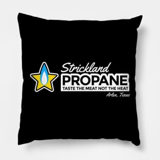 Strickland Propane - Taste the Meat not the Heat Pillow