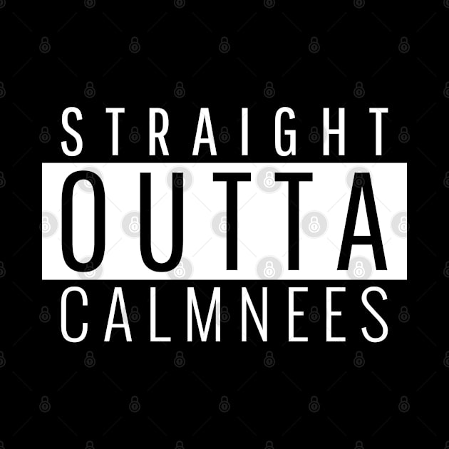 Straight Outta Calmness by ForEngineer