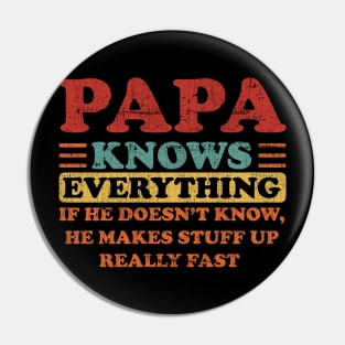 Papa Knows Everything Funny Father's Day Pin