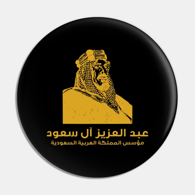 Abdelaziz Al Saud - Founder of Saudi Arabia Pin by omardakhane