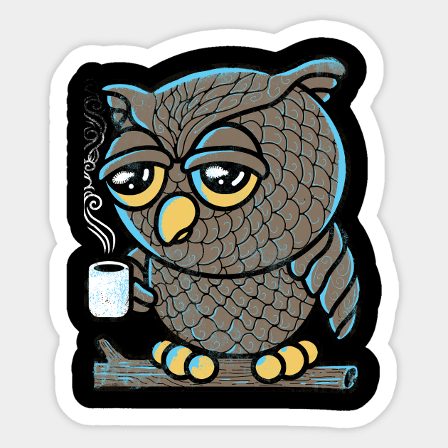 Owl I Want is Coffee - Animal - Sticker