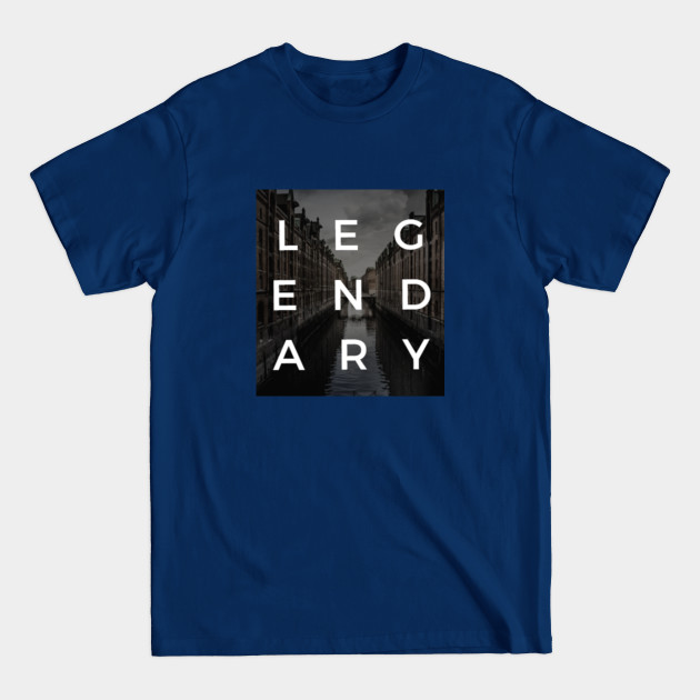 Discover Legendary - Newest - T-Shirt